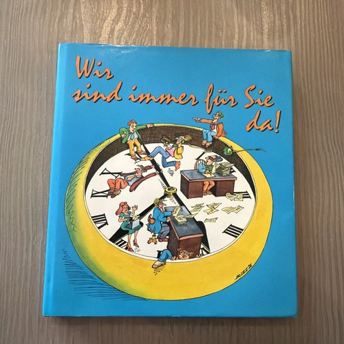 Wir sind immer für sie - immer, da