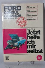 Jetzt helfe ich mir selbst Reparaturanleitung Ford Consul Granada