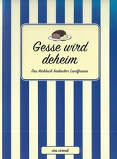 Gesse wird deheim Das Kochbuch badischer Landfrauen 2018 auf 152 Seiten