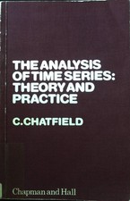 The Analysis of Time Series: Theory and Practice; Monographs on Statistics and A