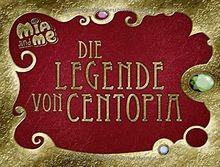 Mia and me - Die Legende von