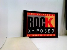 Five decades of Rock X-Posed