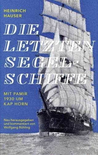 Die letzten segelschiffe - die, segelschiffe: