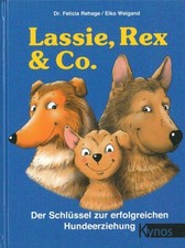 Rehage: Lassie, Rex & Co, der