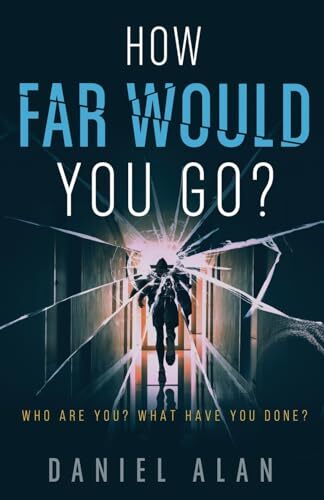 Alan how far - you, go