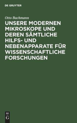 Unsere modernen mikroskope und - unsere,