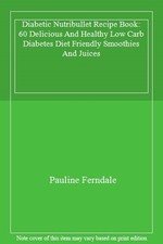 Diabetic Nutribullet Recipe