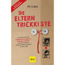 Die Eltern-Trickkiste: So