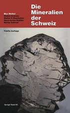 Die Mineralien der Schweiz
