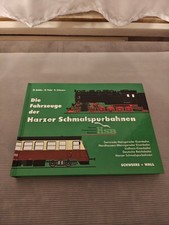 Die Fahrzeuge der Harzer Schmalspurbahnen von Hans Schweers Matthias Bethke Buch