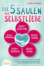 Die säulen der selbstliebe - die,