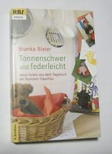 Tonnenschwer und federleicht