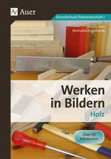 Werken in Bildern 1 | Holz (3