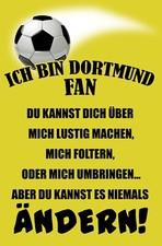 Top-Schilder, versch. Größen, Fußball, Ich bin DORTMUND FAN, neu &ovp