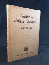 Marksteine Lübischer Geschichte. Vorträge. Fehling, Emil Ferdinand: