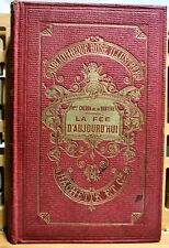 1909 La Fee D'Aujourd'hui Buch Original Antik Rarität