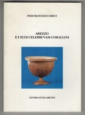 Arezzo e i suoi celebri vasi