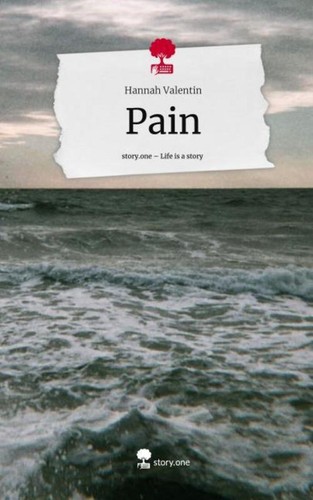 Pain life story - is,