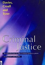 Criminal Justice: an Introduction To The Criminal Justice System