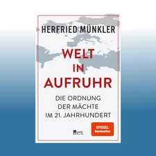 Welt in Aufruhr | Herfried