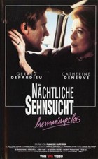 VHS "NÄCHTLICHE SEHNSUCHT HEMMUNGSLOS" Catherine Deneuve, Gérard Depardieu VPS