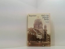 Wegweiser durch das jüdische Berlin Geschichte u. Gegenwart Vera Bendt Stefi Jer