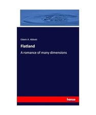 Flatland: A romance of many