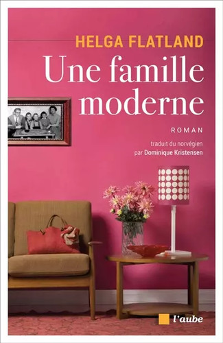 Une famille moderne helga - une,