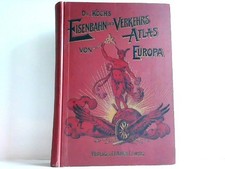 Dr. Kochs Verkehrs-Atlas von Europa. Enthaltend 87 farbige Karten, 7 Übersichtsk