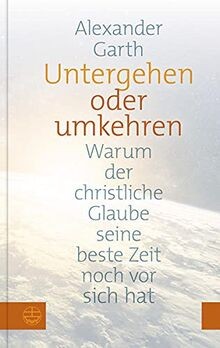 Untergehen oder umkehren