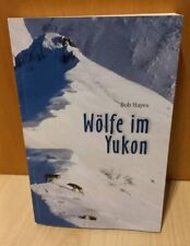 Wölfe im Yukon Bob Hayes