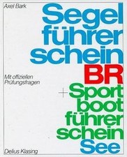 Segelführerschein BR / Sportbootführerschein See. Mit offi... | Buch | guter Zustand