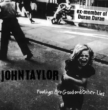 John Taylor - Feelings Are Good & Other Lies ZUSTAND SEHR GUT