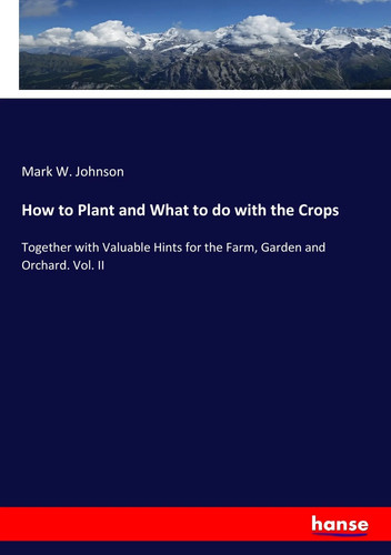 How plant and what do - how,