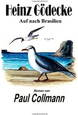 Auf nach Brasilien: 2 (Heinz Gdecke) - Collmann, Paul