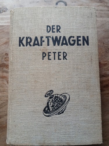 Der kraftwagen peter 1953 - kraftwagen., .