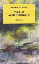 Was ist Gestalttherapie? Hrsg