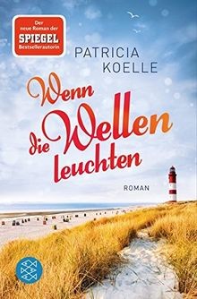 Wenn die wellen leuchten - wenn, von