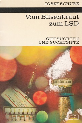 Vom bilsenkraut zum lsd - vom,