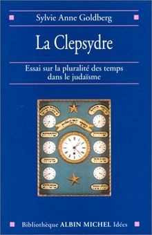 Clepsydre essai sur la - :,