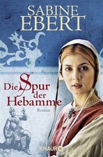 Die Spur der Hebamme: Hebammen