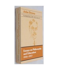 The Middle Works of John Dewey, Volume 10, 1899 - 1924: Essays on Philosophy and