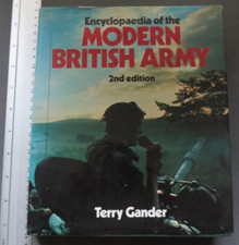 Encylopaedia of the MODERN BRITISH ARMY 2nd edition 1982