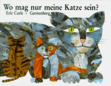 Wo mag nur meine Katze sein? von Eric Carle | Buch | Zustand gut