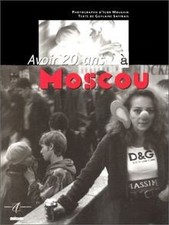 Avoir 20 ans à Moscou von Guylaine Saffrais | Buch | Zustand gut