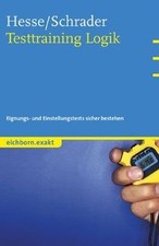 Testtraining Logik von Hesse, Jürgen, Schrader, Hans Chr. | Buch | Zustand gut