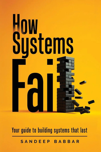 How systems fail your guide - systems, to