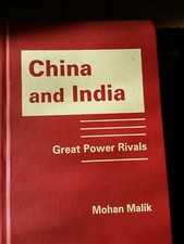 Mohan Malik China & India: Great Power Rivals First Forum Press 2011 Hardcover