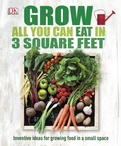 Grow all you can - you, eat/three