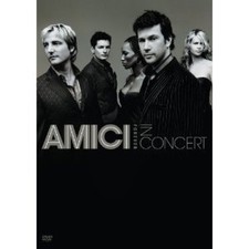 Amici Forever - In Concert